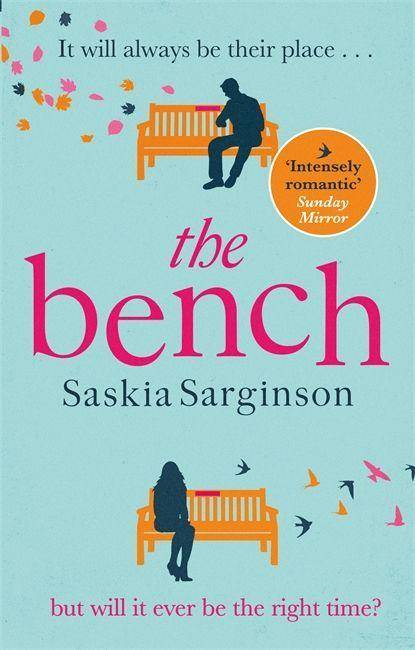 The Bench An uplifting love story from the Richard & Judy Book Club bestselling author