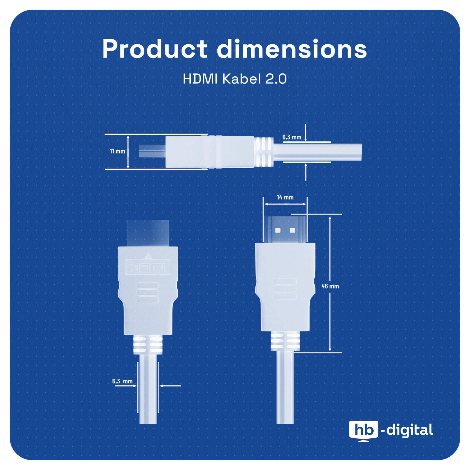 Diagramm mit HDMI-Kabel 2.0 Produktabmessungen mit Vorder- und Seitenansicht, beschriftet mit 11 mm, 6,3 mm, 14 mm, 46 mm und 5,3 mm.