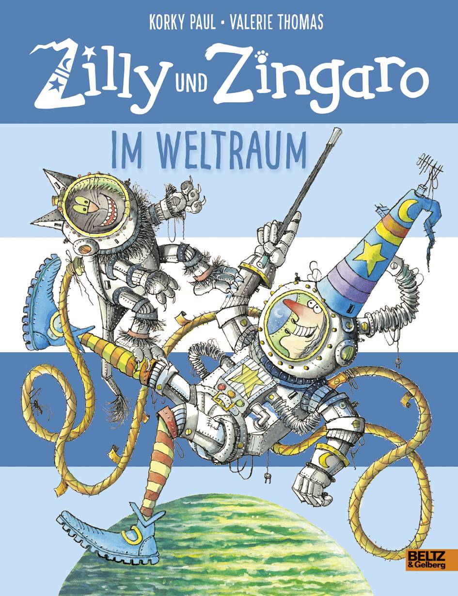 Zilly und Zingaro - Im Weltraum Vierfarbiges Bilderbuch