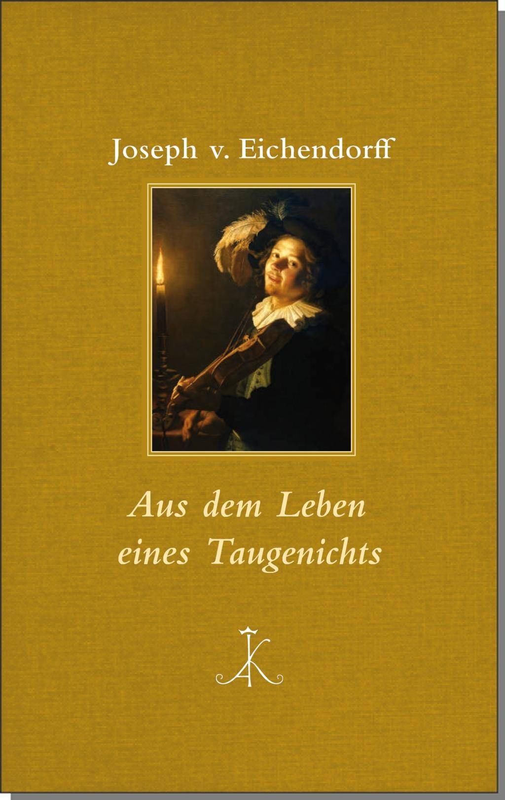 Aus dem Leben eines Taugenichts Erlesenes Lesen, Kröners Fundgrube der Weltliteratur