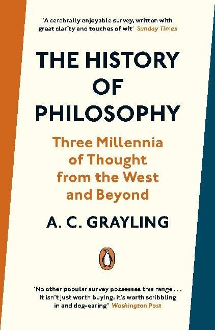 The History of Philosophy Three Millennia of Thought from the West and Beyond