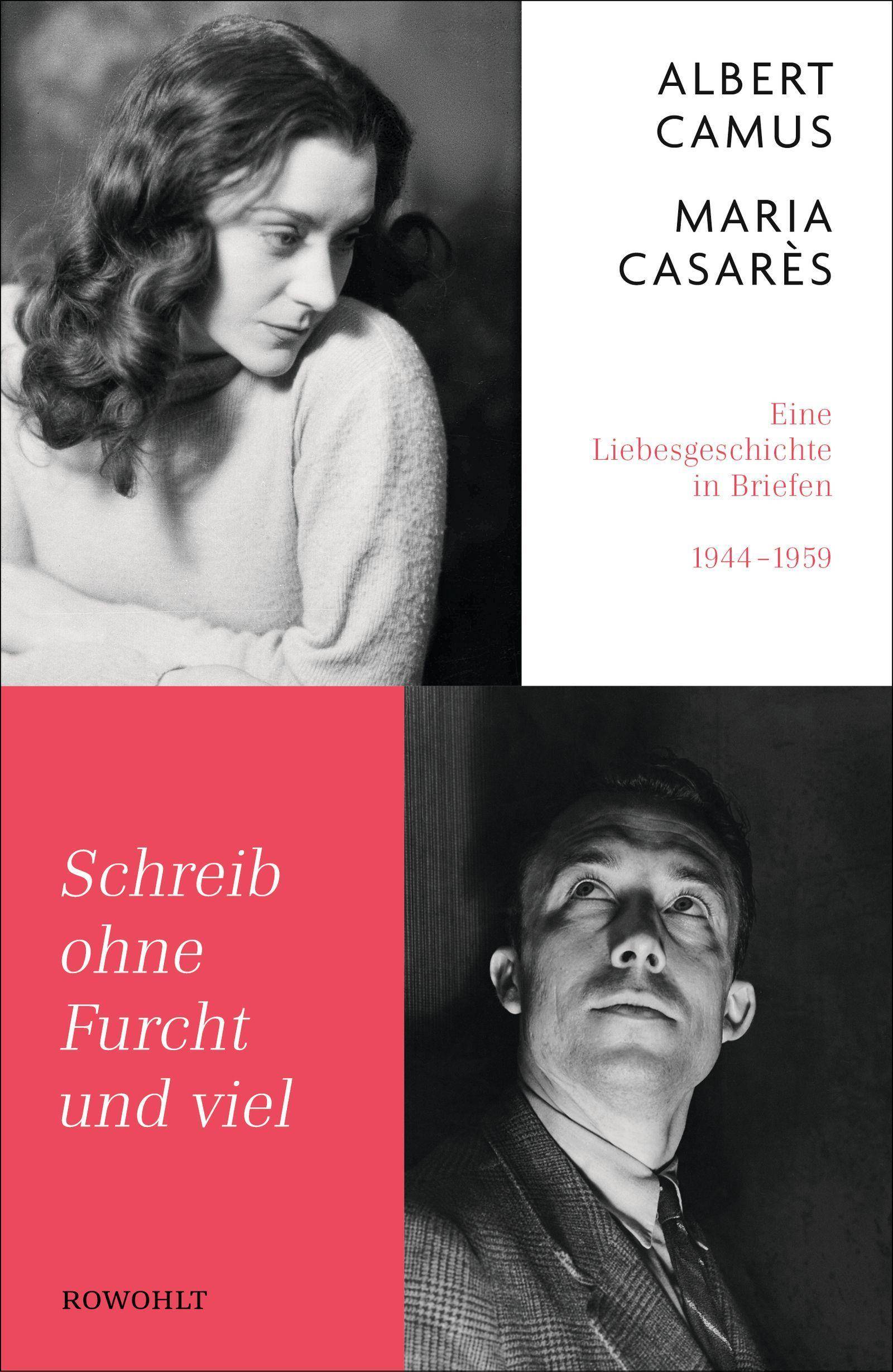 Schreib ohne Furcht und viel Eine Liebesgeschichte in Briefen 1944-1959