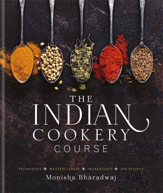 Indian Cookery Course Techniques, Masterclasses, Ingredients, 300 Recipes