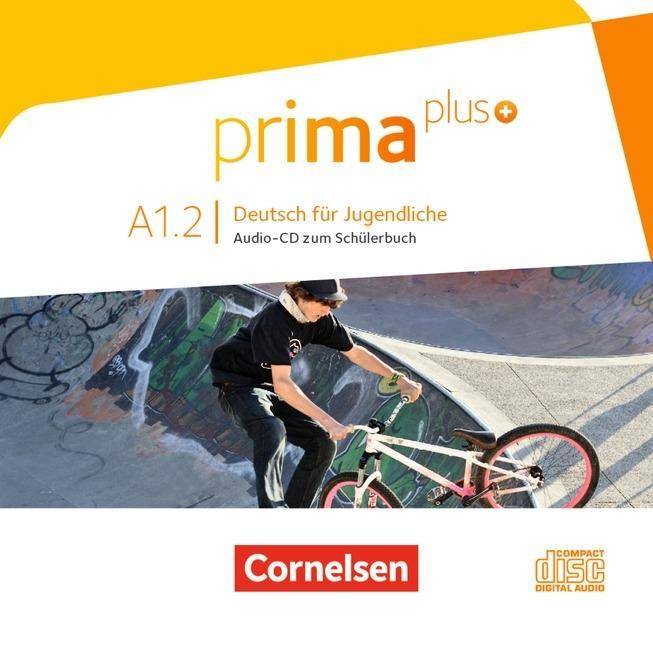 Prima plus - Deutsch für Jugendliche - Allgemeine Ausgabe - A1: Band 2 Audio-CD zum Schülerbuch