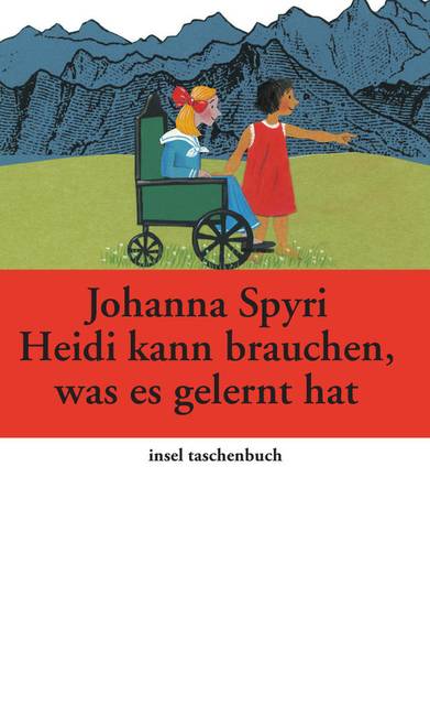 Heidi kann brauchen, was es gelernt hat insel taschenbuch 3621