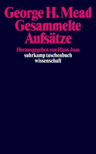 Gesammelte Aufsätze. Bd.1 Hrsg. v. Hans Joas