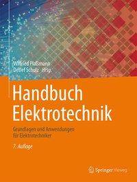 Handbuch Elektrotechnik Grundlagen und Anwendungen für Elektrotechniker
