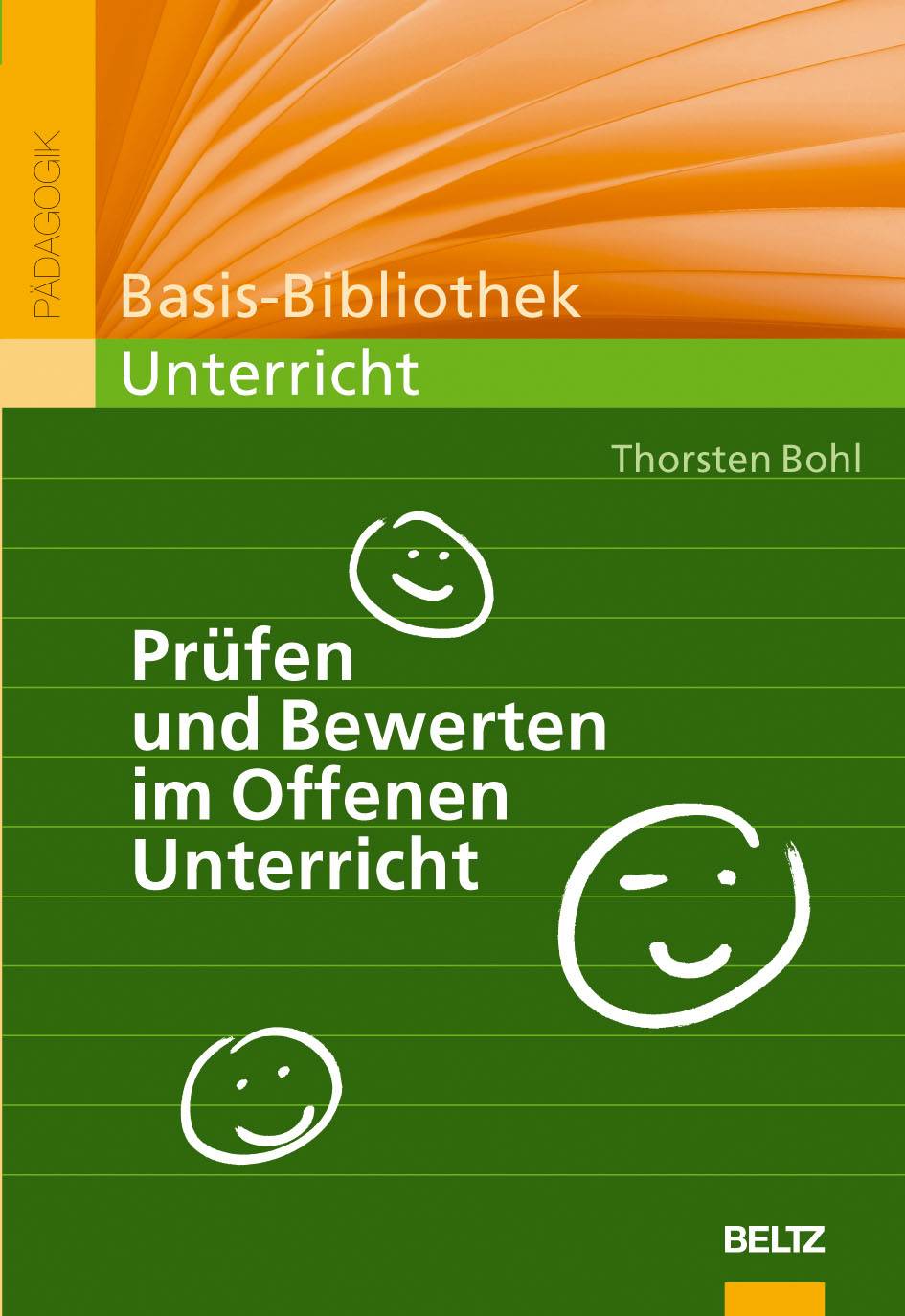 Prüfen und Bewerten im Offenen Unterricht Studientexte für das Lehramt 11 - Basis-Bibliothek Unterricht, Pädagogik, Beltz Pädagogik / BildungsWiss