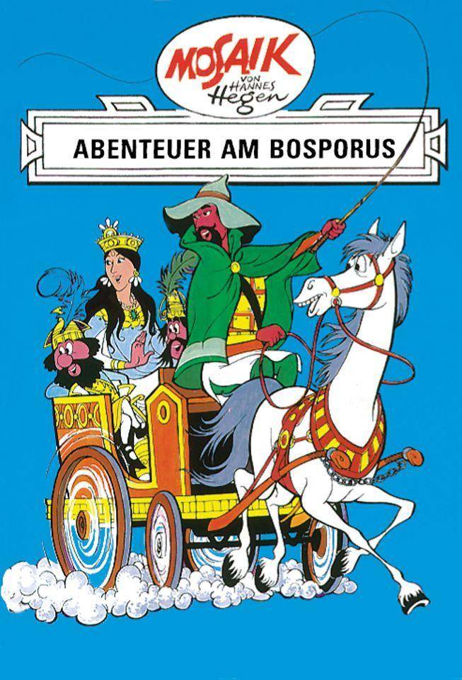 Mosaik von Hannes Hegen: Abenteuer am Bosporus, Ritter-Runkel-Serie Bd. 4 Mosaik von Hannes Hegen - Ritter-Runkel-Serie 4