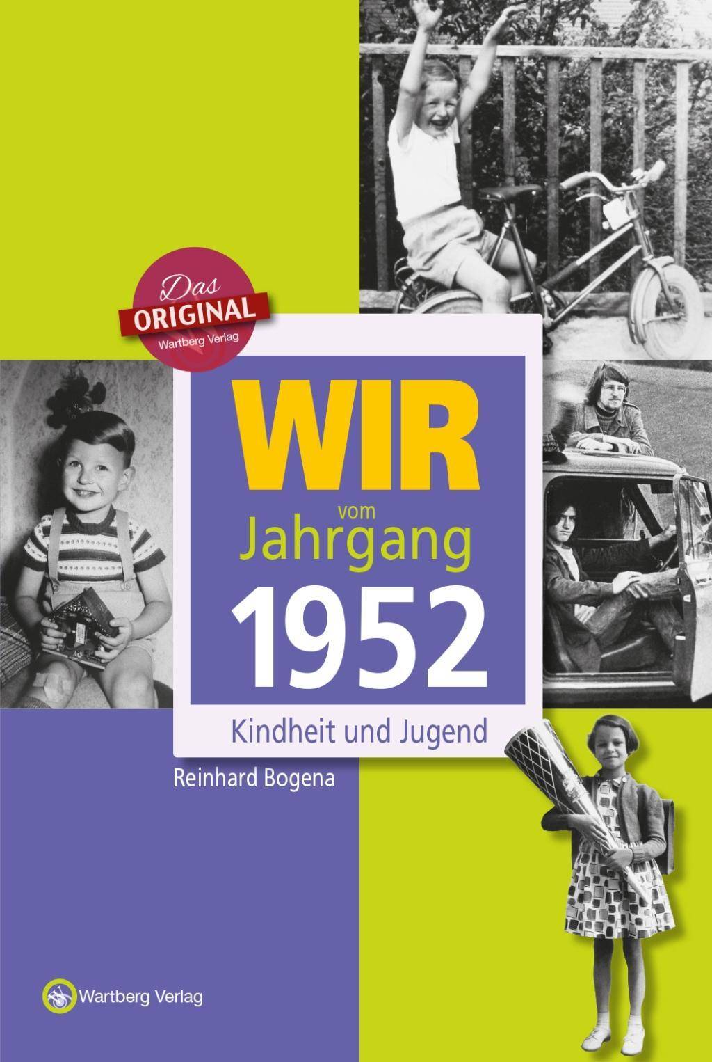 Wir vom Jahrgang 1952 - Kindheit und Jugend Alles Gute zum 65.Geburtstag, Jahrgangsbände