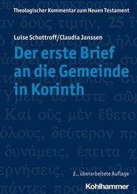 Der erste Brief an die Gemeinde in Korinth verantwortet und mit einem Vorwort von Claudia Janssen