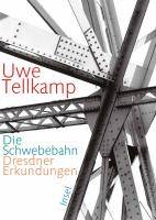 Die Schwebebahn Dresdner Erkundungen
