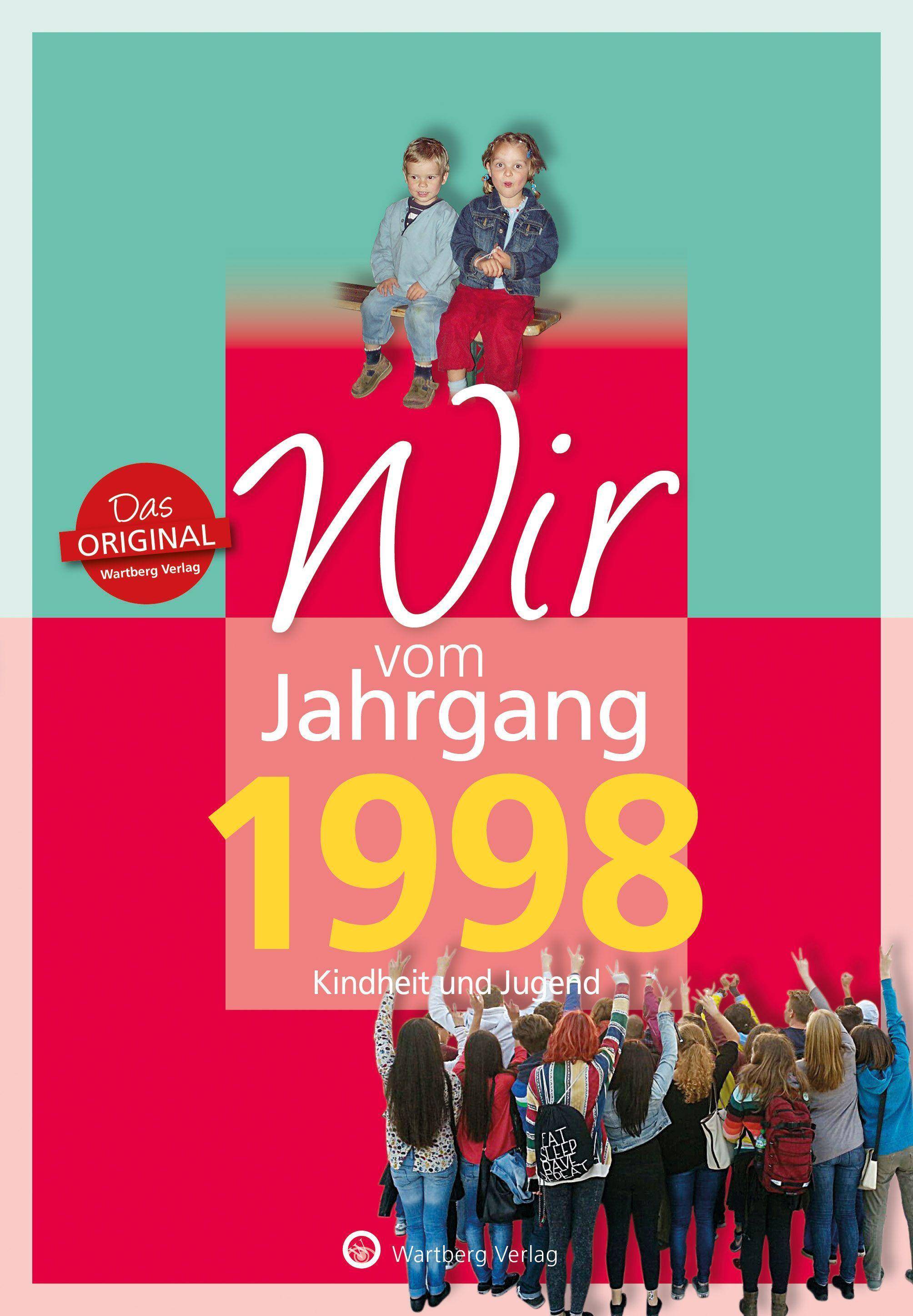Wir vom Jahrgang 1998 - Kindheit und Jugend: 20. Geburtstag Kindheit und Jugend