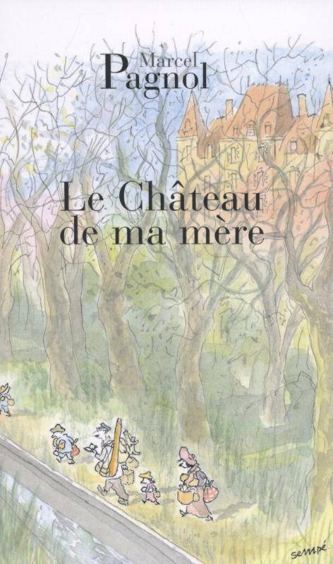 Le Chateau de ma mere Souvenirs d'enfance, 2