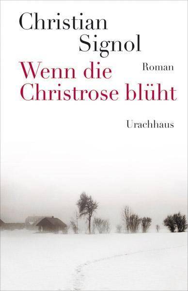 Wenn die Christrose blüht Roman