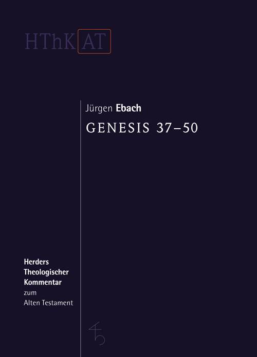 Genesis 37-50 Herders Theologischer Kommentar zum Alten Testament
