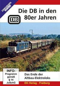 Die DB in den 80er Jahren, DVD Das Ende der Altbau-Elektroloks. DE