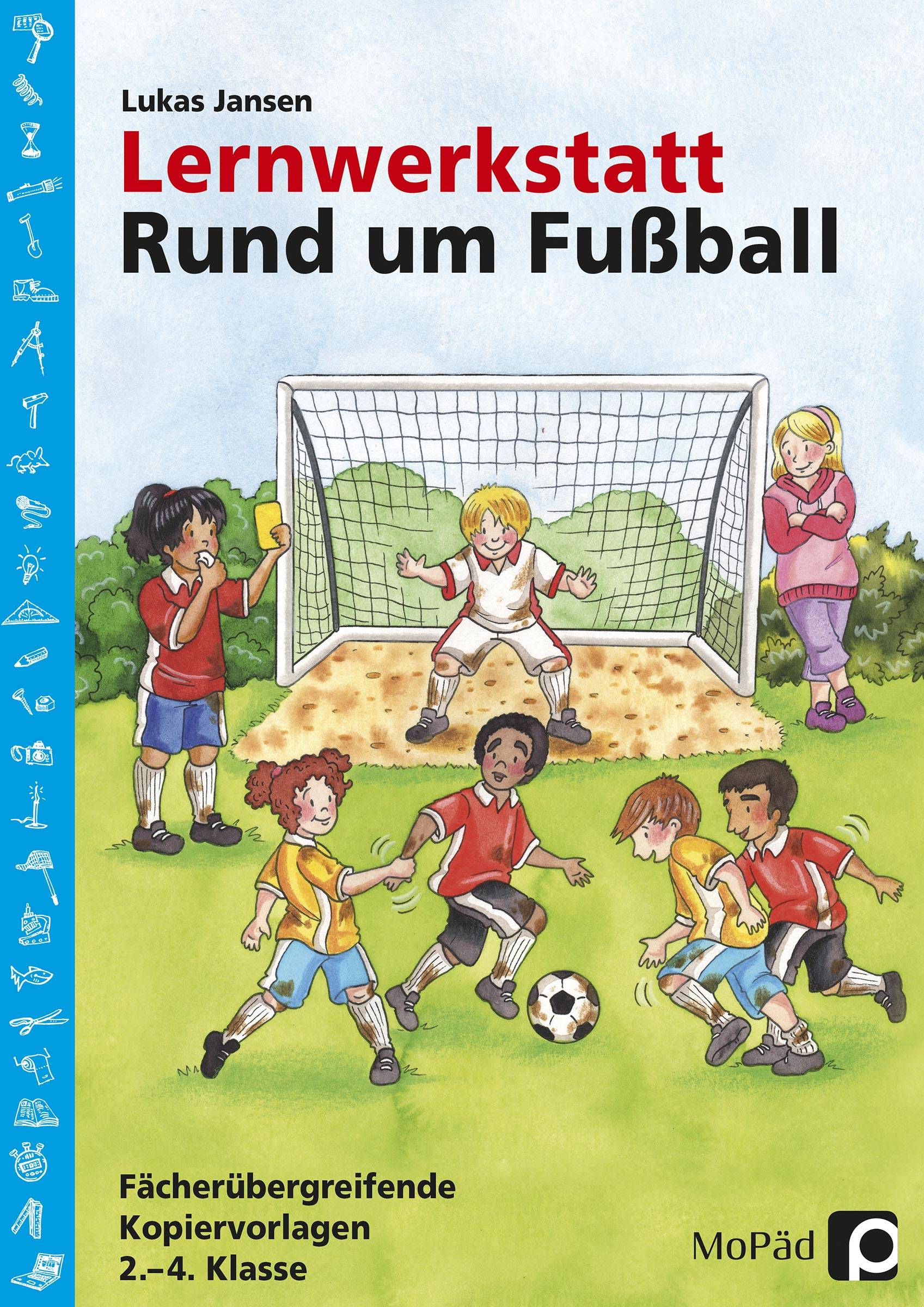 Lernwerkstatt: Rund um Fußball 2. bis 4. Klasse