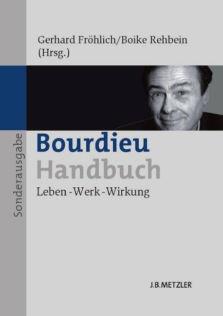 Bourdieu-Handbuch Leben  Werk  Wirkung