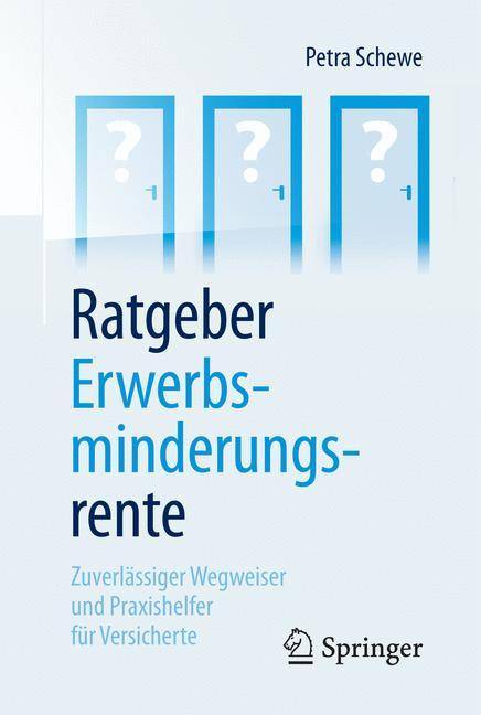 Ratgeber Erwerbsminderungsrente Zuverlässiger Wegweiser und Praxishelfer für Versicherte