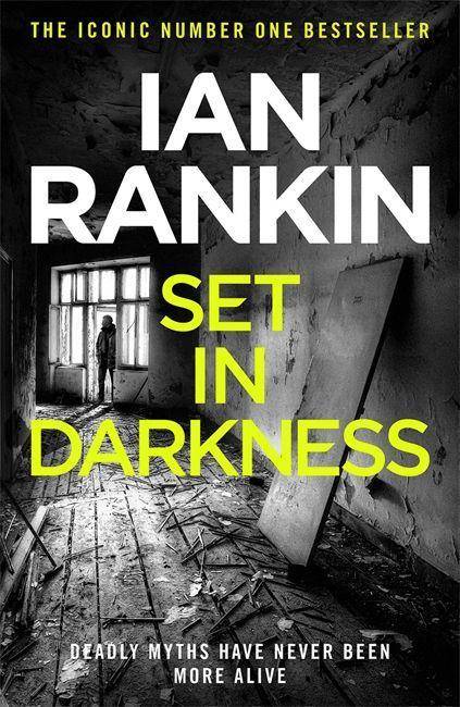 Set in Darkness An Inspector Rebus Novel 11