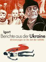 Berichte aus der Ukraine (Erinnerungen an die Zeit der UdSSR)