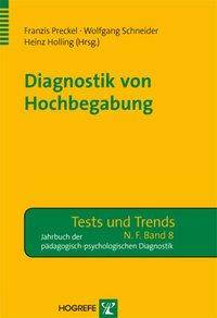 Diagnostik von Hochbegabung Jahrbuch der pädagogisch-psychologischen Diagnostik, Tests und Trends in der pädagogisch-psychologischen Diagnostik 8