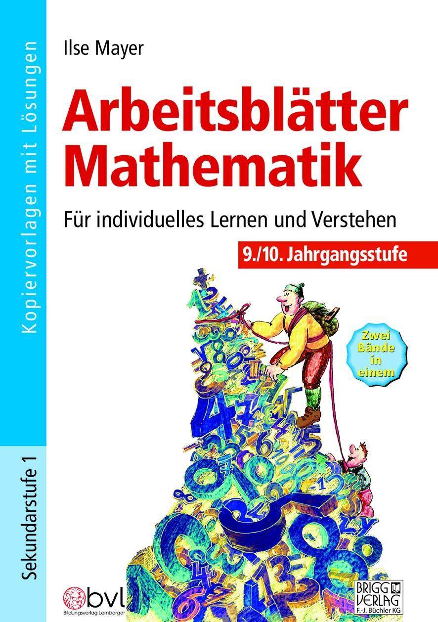 Arbeitsblätter Mathematik 9./10. Klasse Für individuelles Lernen und Verstehen
