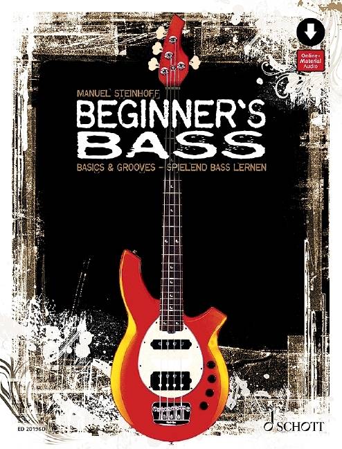 Beginner's Bass Basics & Grooves - spielend Bass lernen. Bassgitarre. Lehrbuch mit Online-Audiodatei.