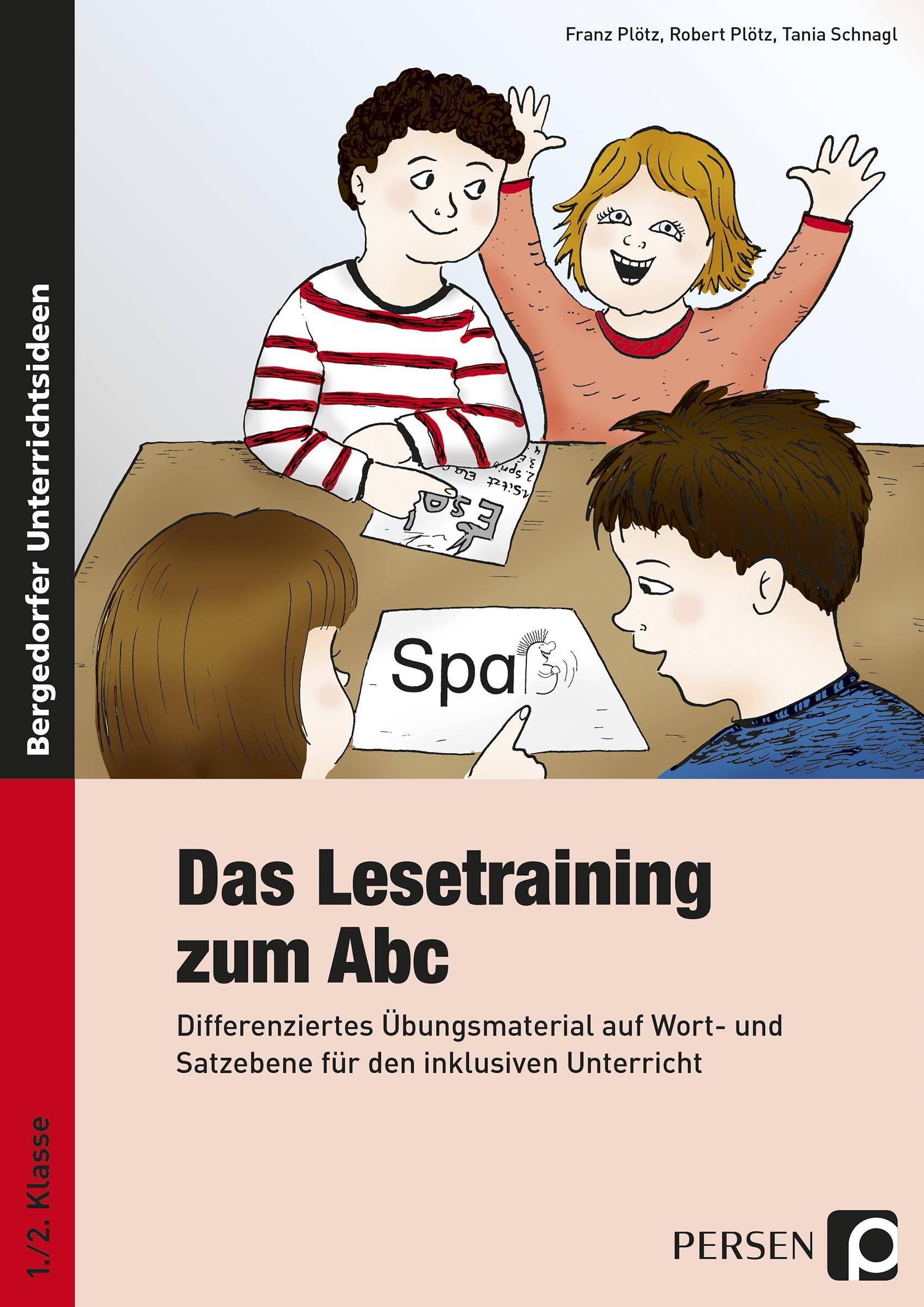 Das Lesetraining zum Abc Differenziertes Übungsmaterial auf Wort- und Satzebene für den inklusiven Unterricht (1. und 2. Klasse)