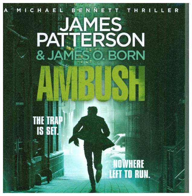 Ambush, Audio-CD (Michael Bennett 11). Ruthless killers are closing in on Michael Bennett, Lesung. CD Standard Audio Format. Ungekürzte Ausgabe