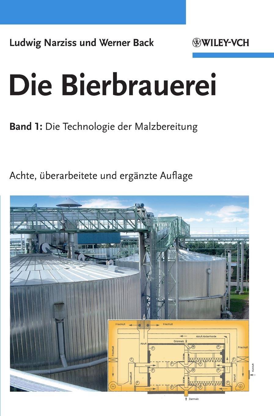 Die Technologie der Malzbereitung Band 1: Die Technologie der Malzbereitung