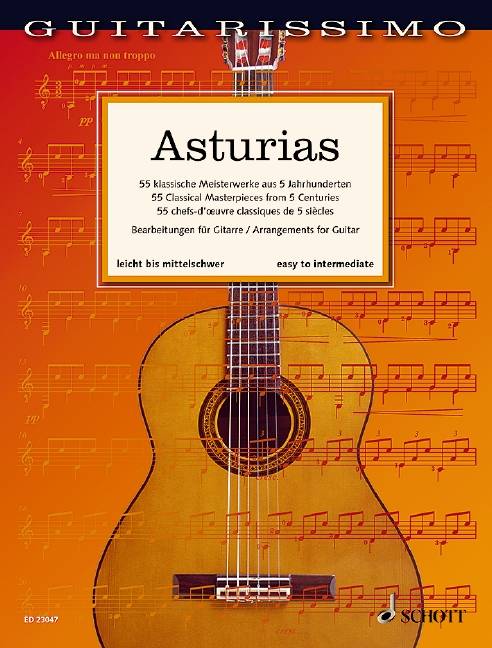 Asturias, Bearbeitungen für Gitarre 55 klassische Meisterwerke aus 5 Jahrhunderten. Gitarre.. leicht bis mittel