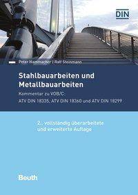 Stahlbauarbeiten und Metallbauarbeiten Kommentar zu VOB/C: ATV DIN 18335 und ATV DIN 18360