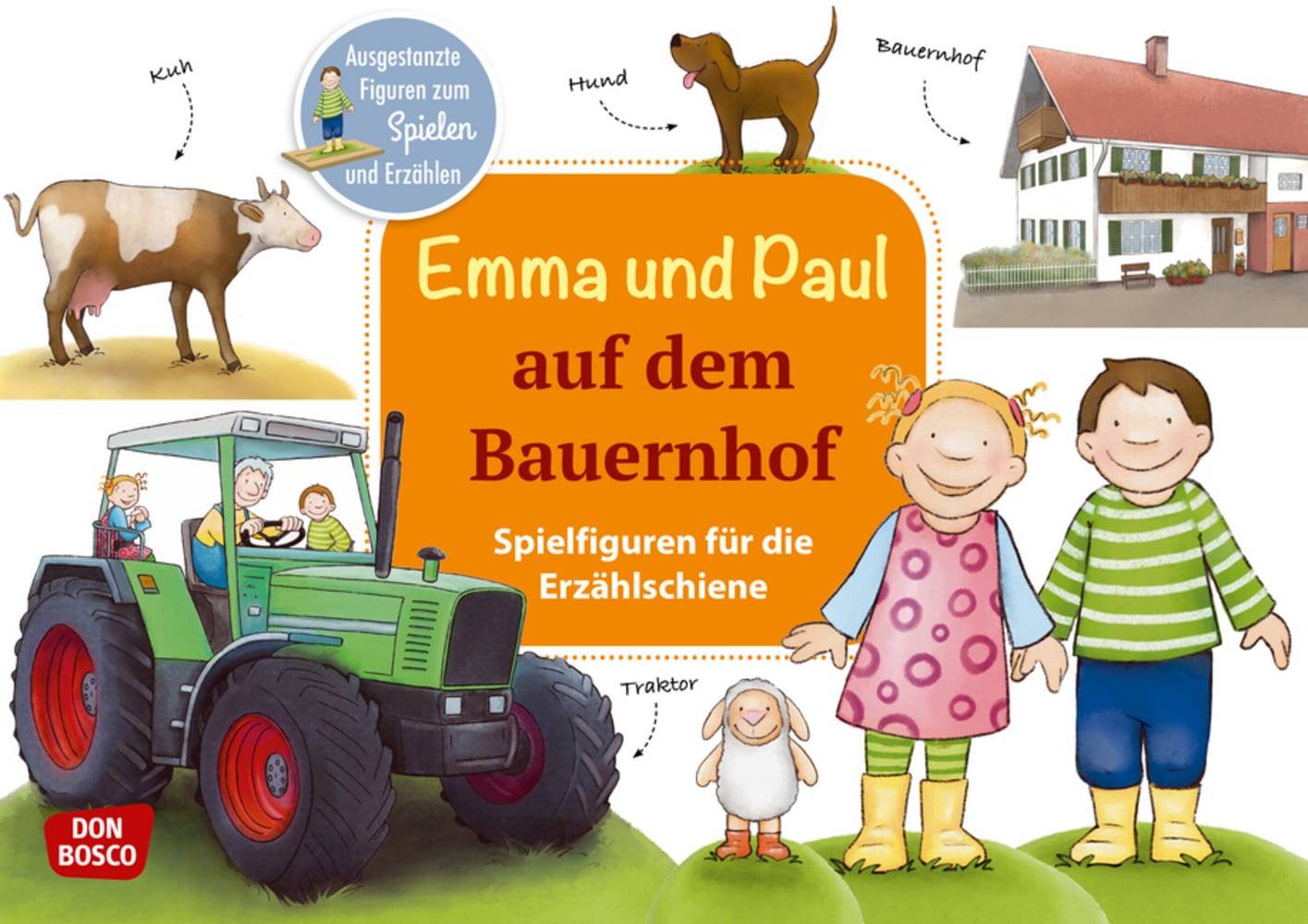 Emma und Paul auf dem Bauernhof., mit 1 Beilage Ausgestanzte Figuren zum Spielen und Erzählen.. Enthält: 1 Buch, m. 1 Online-Zugang