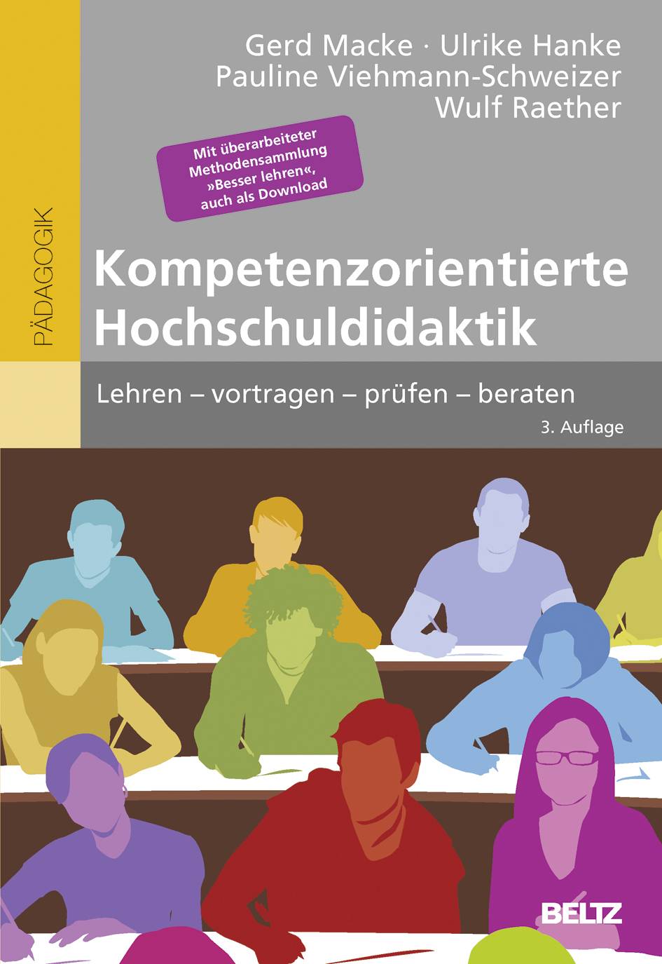 Kompetenzorientierte Hochschuldidaktik Lehren - vortragen - prüfen - beraten. Mit überarbeiteter Methodensammlung Besser lehren, auch als Download