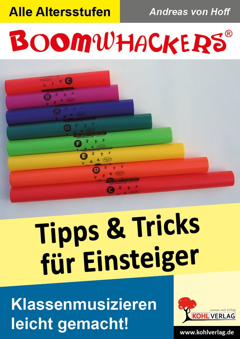 Boomwhackers - Tipps & Tricks für Einsteiger Klassenmusizieren leicht gemacht