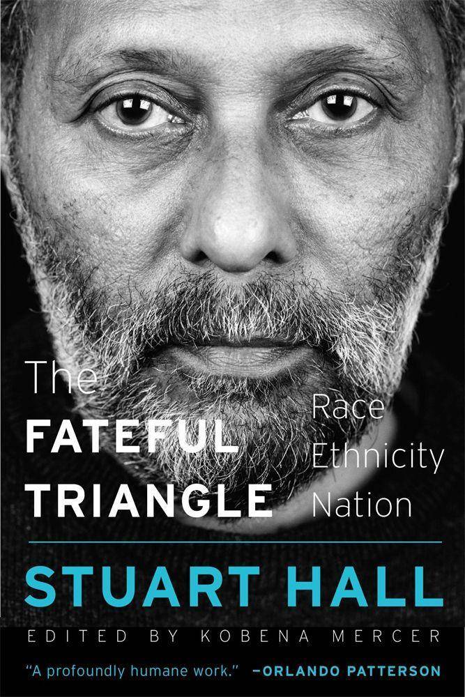 The Fateful Triangle - Race, Ethnicity, Nation Race, Ethnicity, Nation