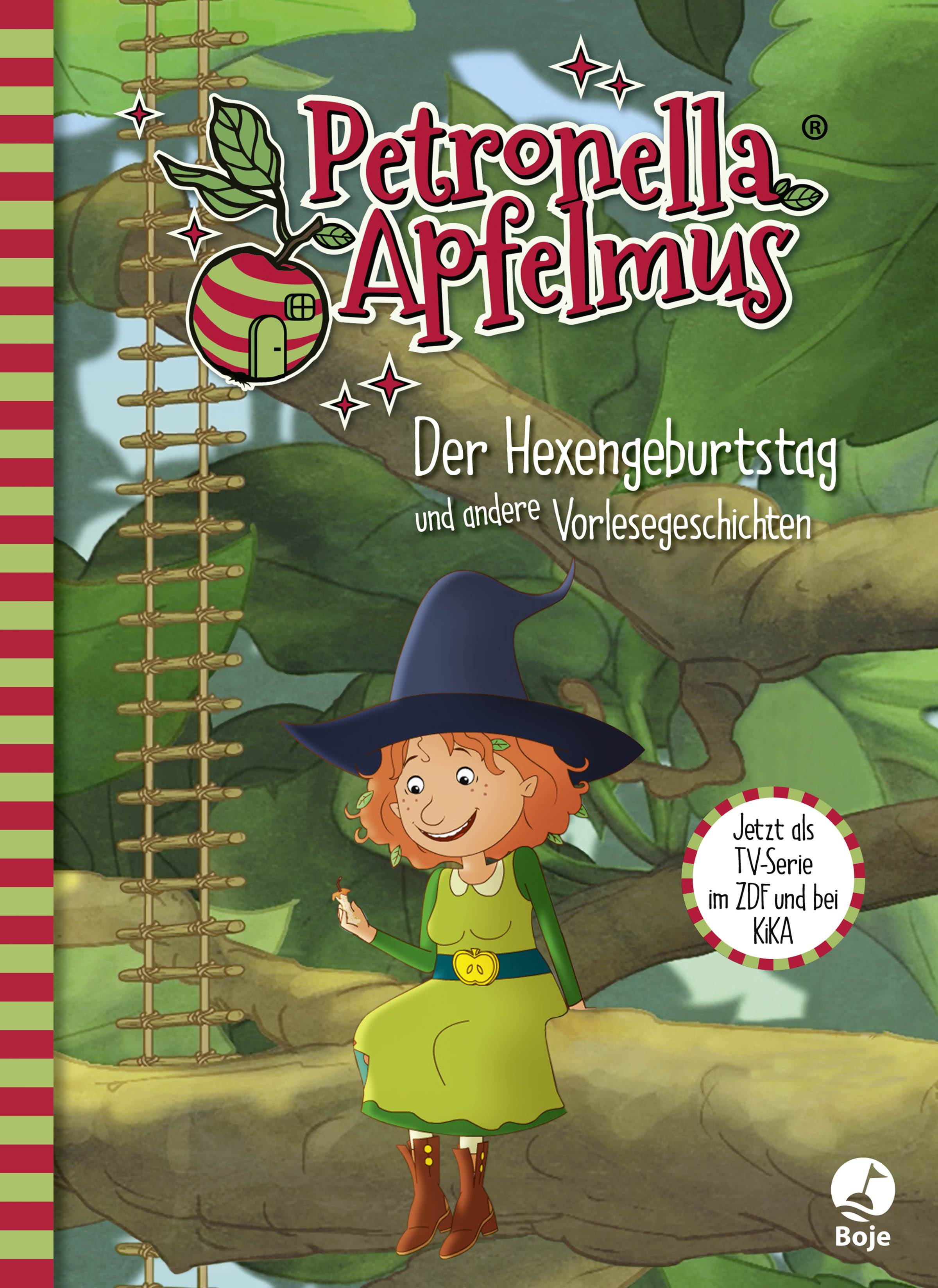 Petronella Apfelmus - Die TV-Serie Der Hexengeburtstag und andere Vorlesegeschichten. Band 1