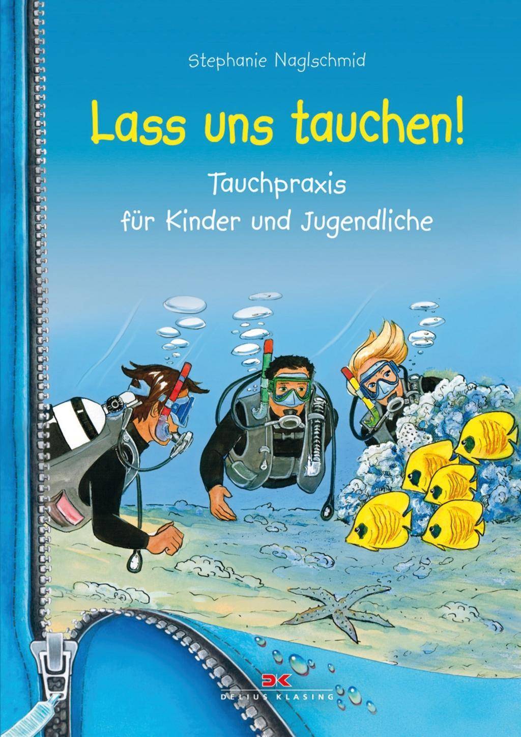 Lass uns tauchen! Tauchpraxis für Kinder und Jugendliche