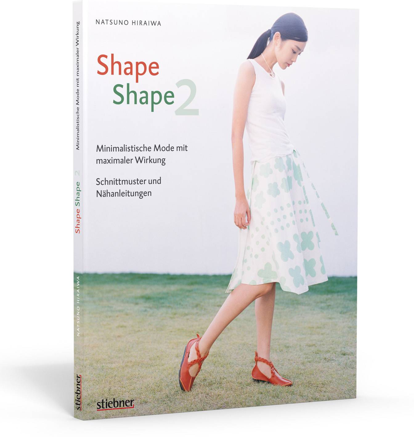 Shape Shape Minimalistische Mode mit maximaler Wirkung. Bd.2 Schnittmuster und Nähanleitungen. Mit  2 Schnittmusterbögen in Originalgröße