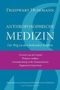 Anthroposophische Medizin Ein Weg zu den heilenden Kräften