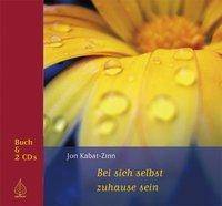Bei sich selbst zu Hause sein, mit 2 Audio-CDs Buch & CD