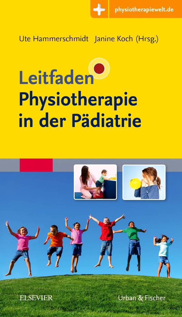 Leitfaden Physiotherapie in der Pädiatrie Mit Online-Zugang