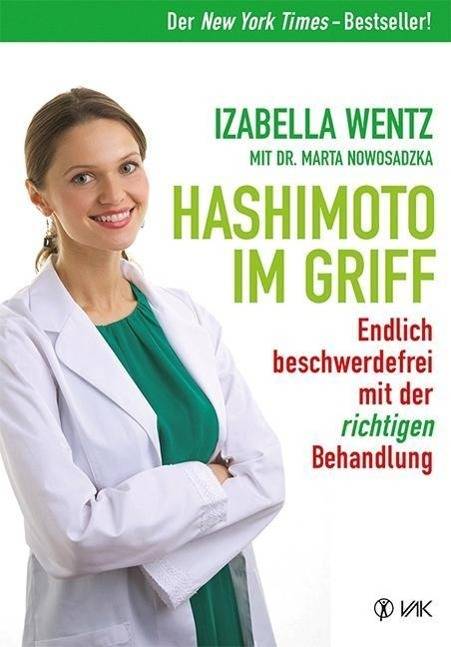 Hashimoto im Griff Endlich beschwerdefrei mit der richtigen Behandlung