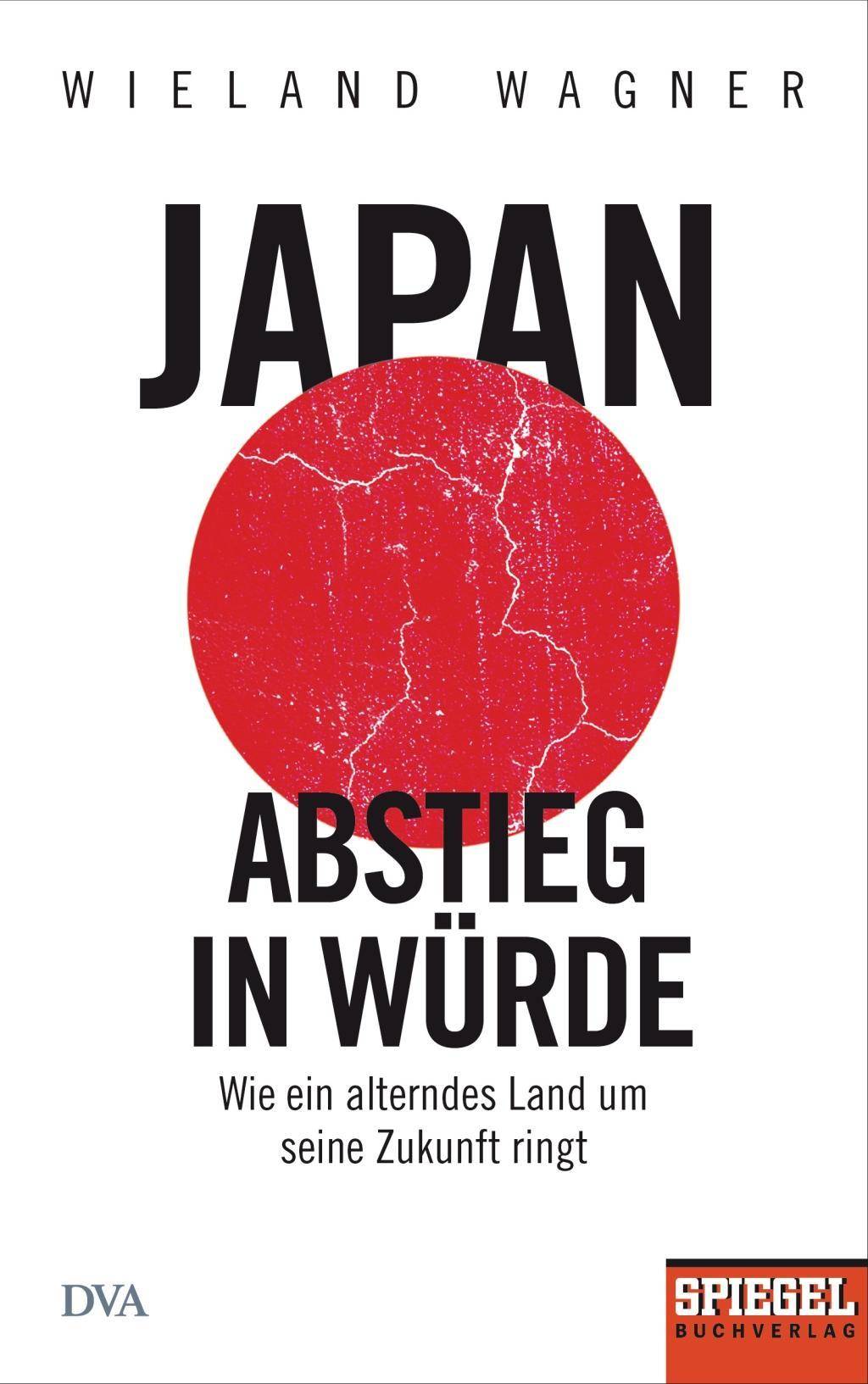 Japan  Abstieg in Würde Wie ein alterndes Land um seine Zukunft ringt - Ein SPIEGEL-Buch