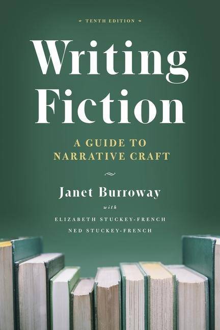 Writing Fiction A Guide to Narrative Craft