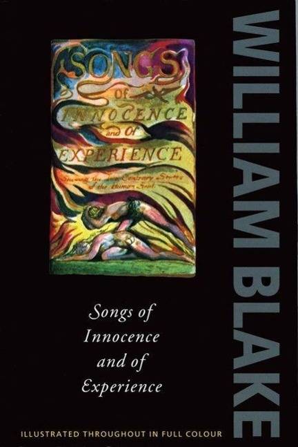 Songs of Innocence and of Experience Illustrated Throughout in Full Colour