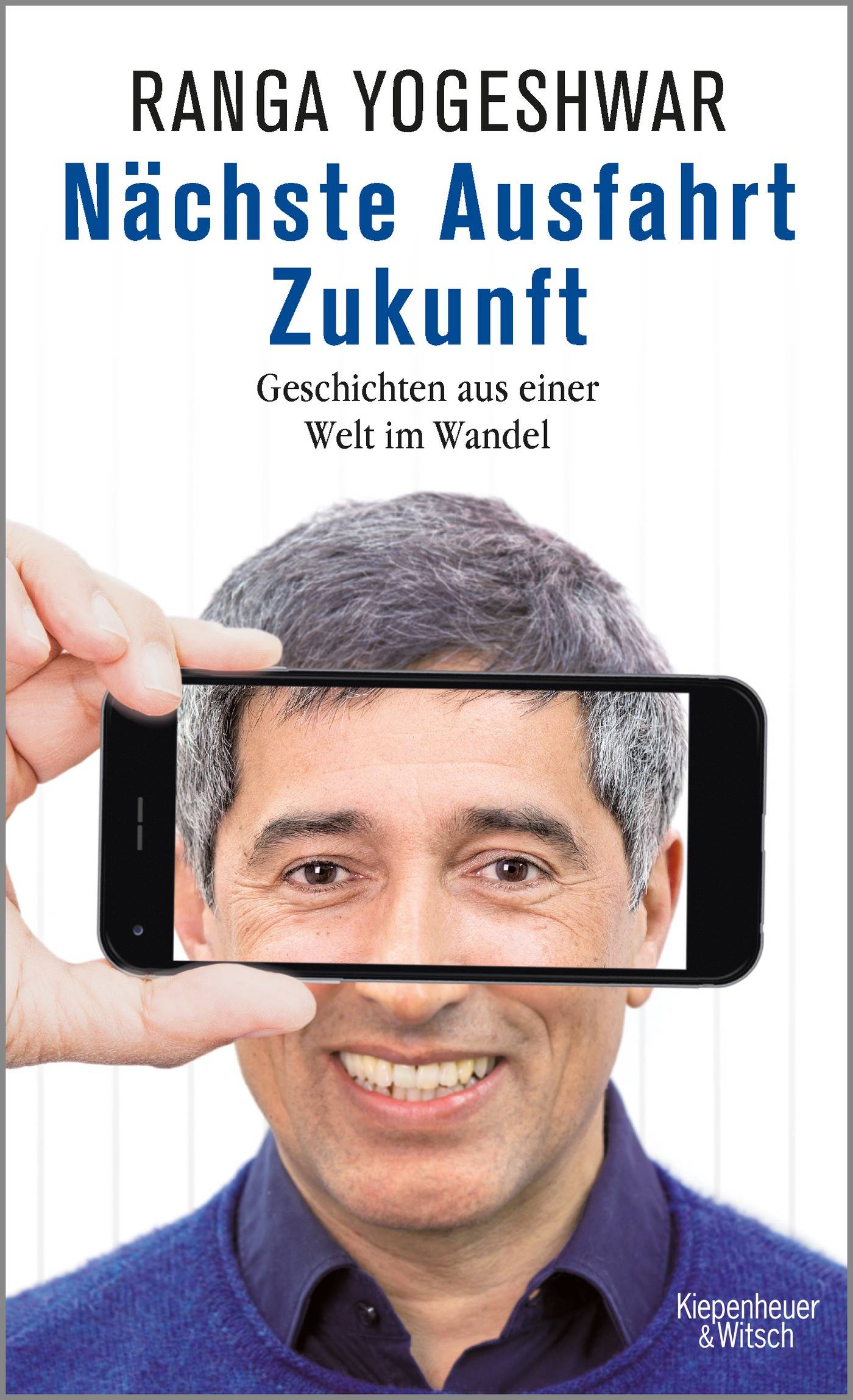 Nächste Ausfahrt Zukunft Geschichten aus einer Welt im Wandel