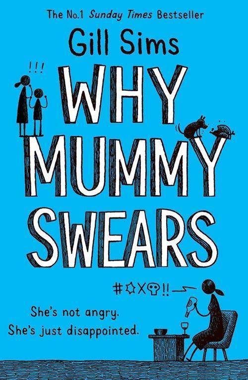 Why Mummy Swears She's not angry. She's just disappointed